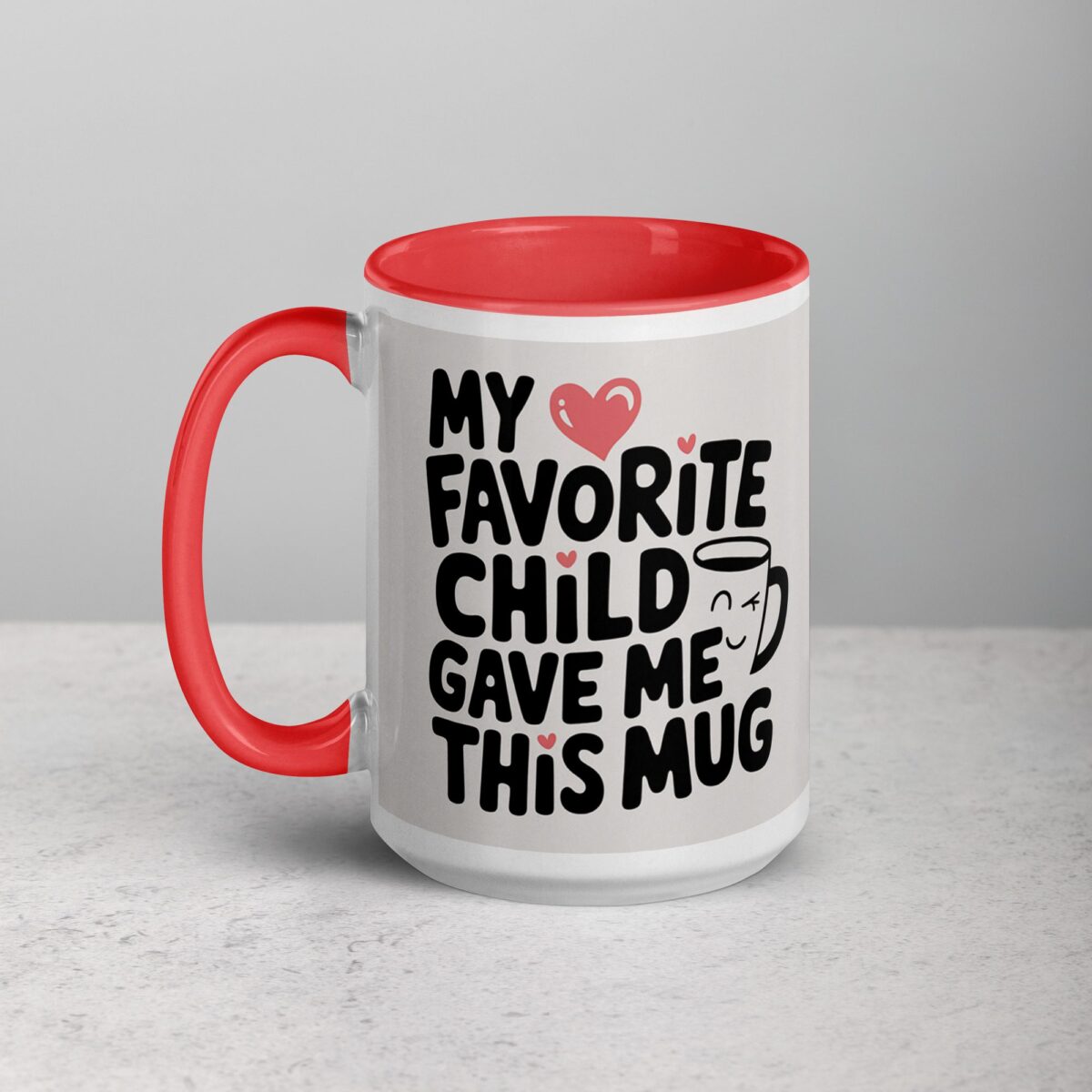 My Favorite Child Gave Me This Mug - Image 12