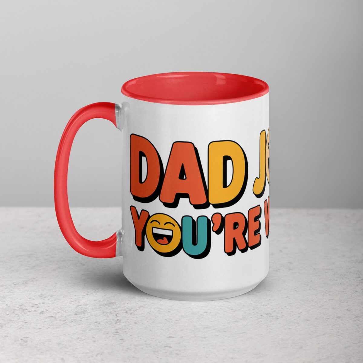 Dad Jokes? You’re Welcome Coffee Mug - Image 11