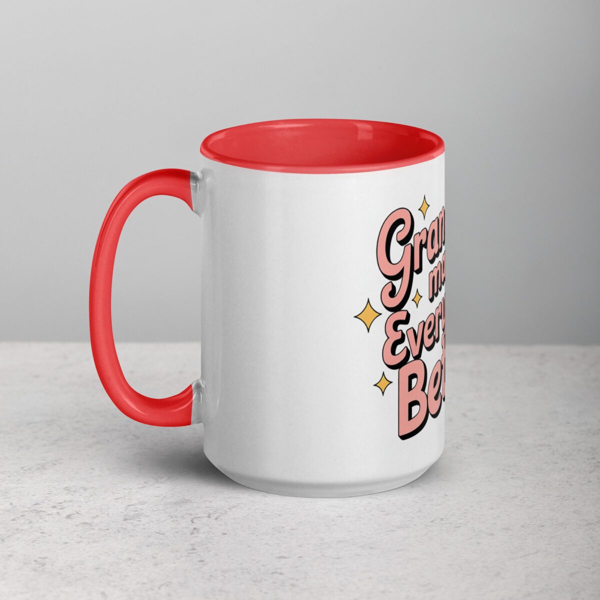 Grandmas Make Everything Better Coffee Mug - Image 11