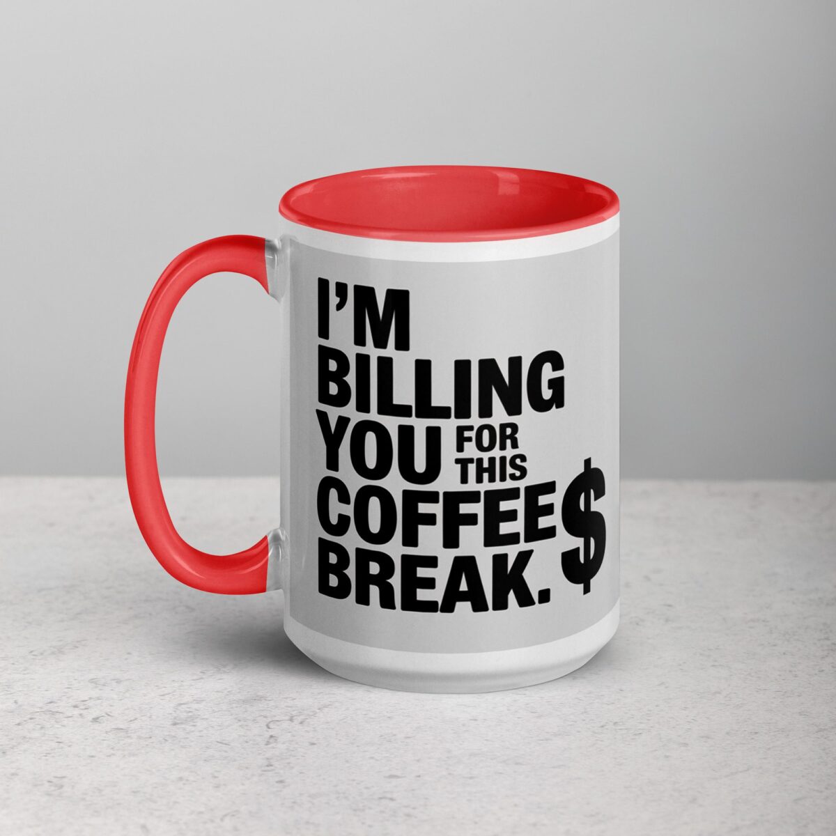 I’m Billing You for This Coffee Break Lawyer Mug - Image 10