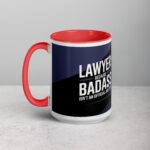 Lawyer: Because Badass Isn’t an Official Job Title Coffee Mug - Image 11