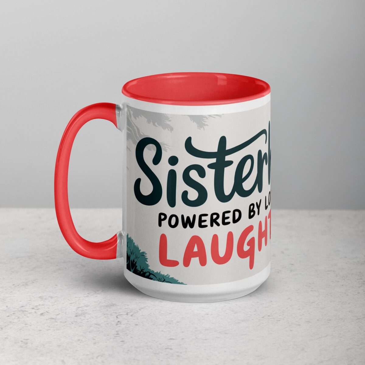 Sisterhood: Powered by Love and Laughter Coffee Mug - Image 11