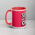 Sisters Are the Best Kind of Chaos Coffee Mug - Image 11