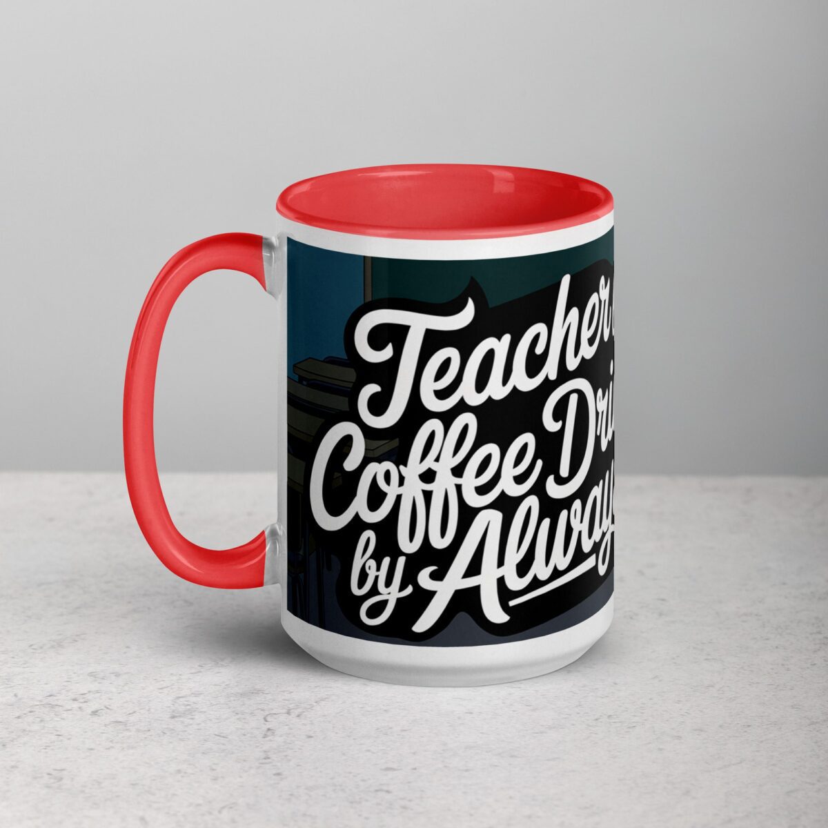 Teacher by Day, Coffee Drinker by Always Mug - Image 11