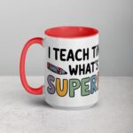 I Teach Tiny Humans, What’s Your Superpower? Coffee Mug - Image 11