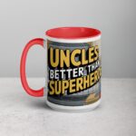 Uncles: Better Than Superheroes Coffee Mug - Image 11