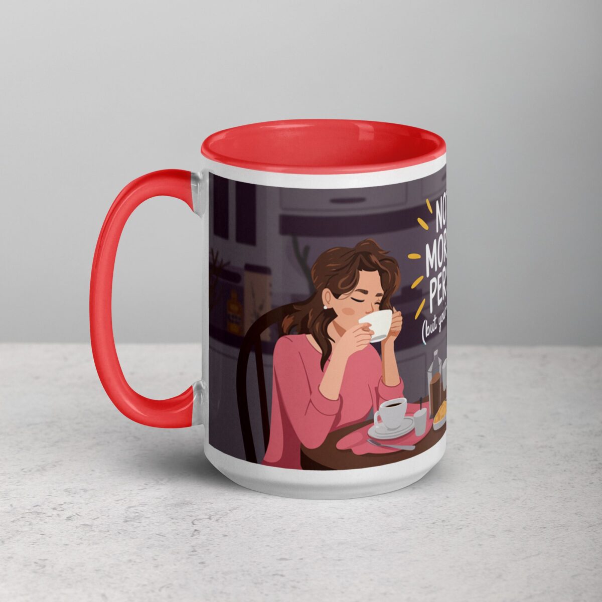Not a Morning Person (But You’re Worth It) Coffee Mug - Image 11