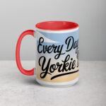 Every Day Is a Yorkie Day Coffee Mug - Image 11