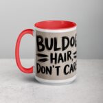 Bulldog Hair, Don’t Care Coffee Mug - Image 11