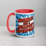 Wrinkles Are a Bulldog’s Superpower Coffee Mug - Image 11