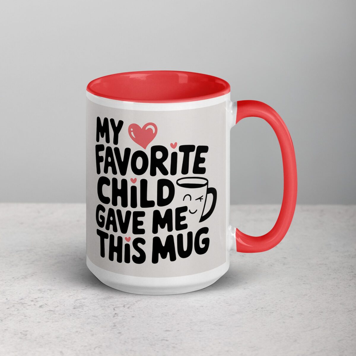 My Favorite Child Gave Me This Mug - Image 13