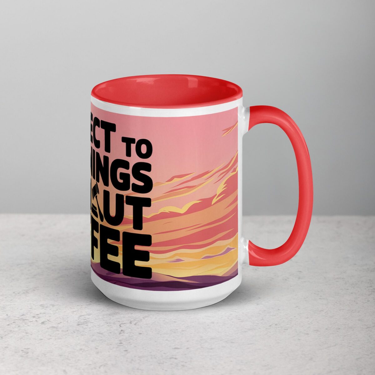 I Object to Mornings Without Coffee Lawyer Mug - Image 12