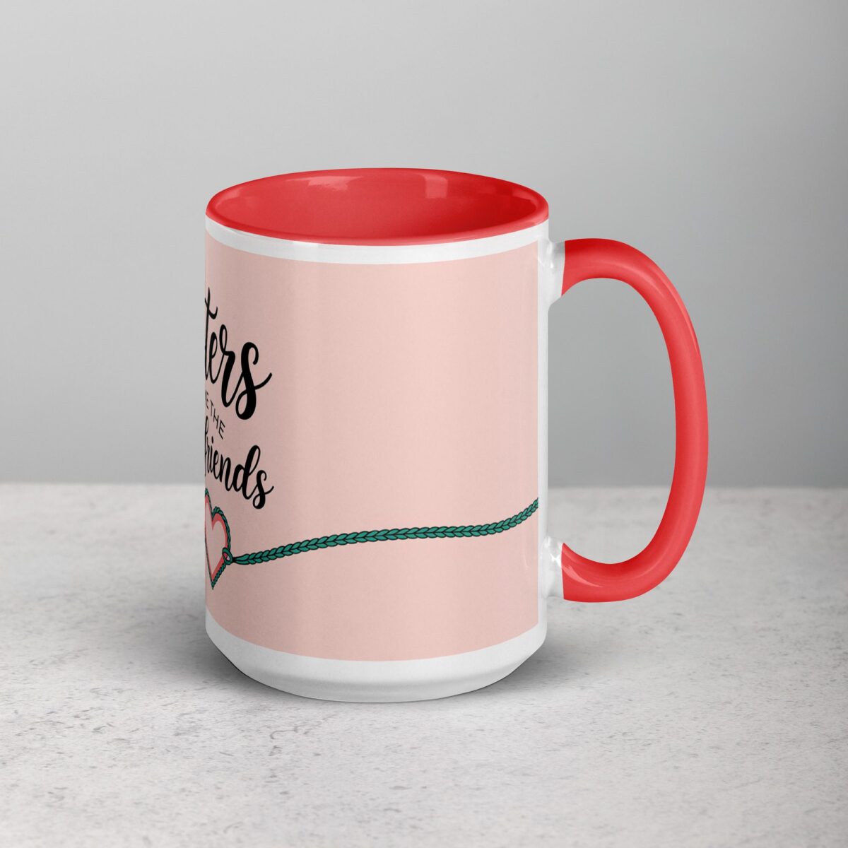 Sisters Make the Best Friends Coffee Mug & Tea Cup - Image 12