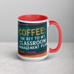 Coffee: The Key to My Classroom Management Plan Teachers Mug - Image 12
