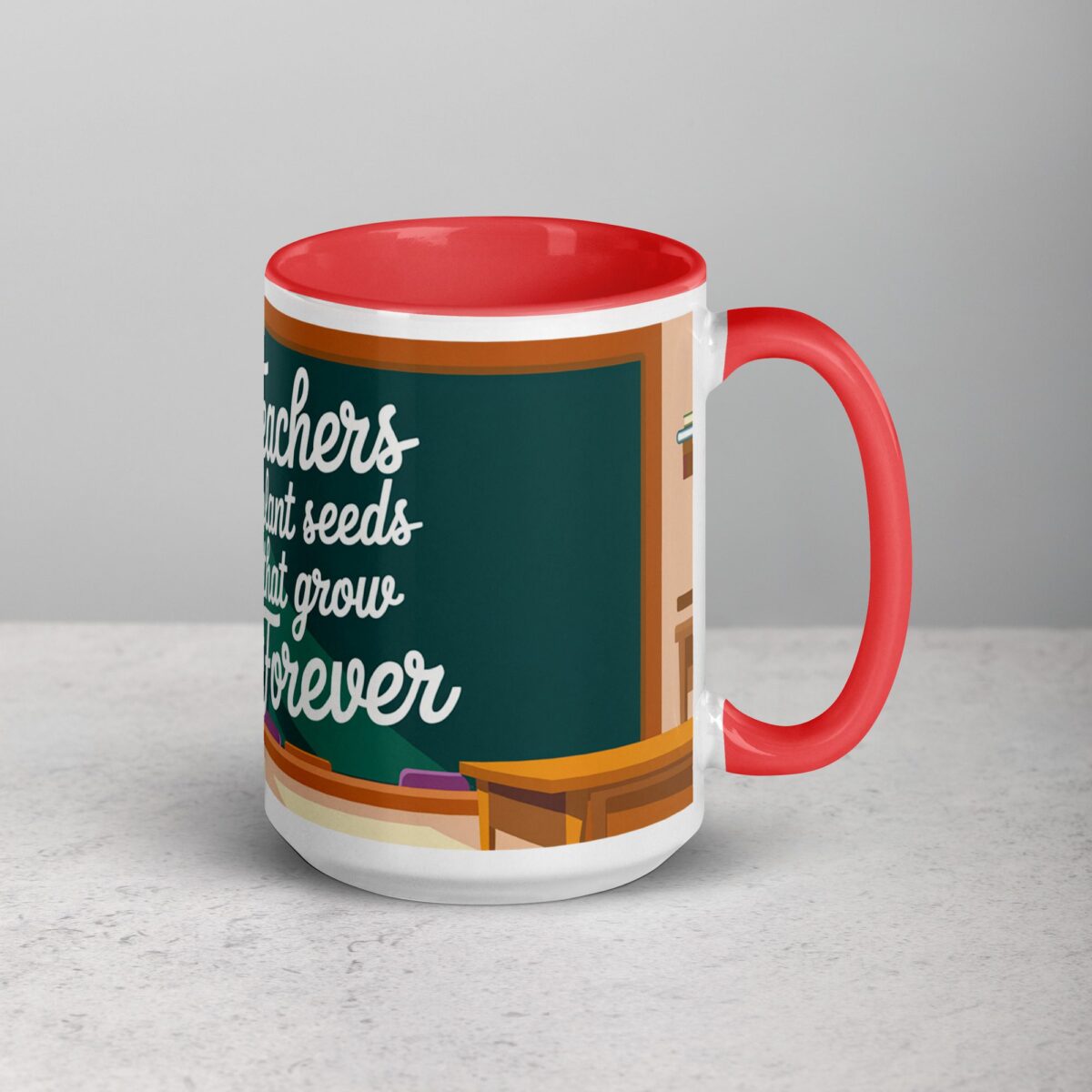 Teachers Plant Seeds That Grow Forever Coffee Mug - Image 12
