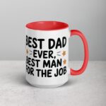 Best Dad Ever, Best Man for the Job Coffee Mug - Image 12