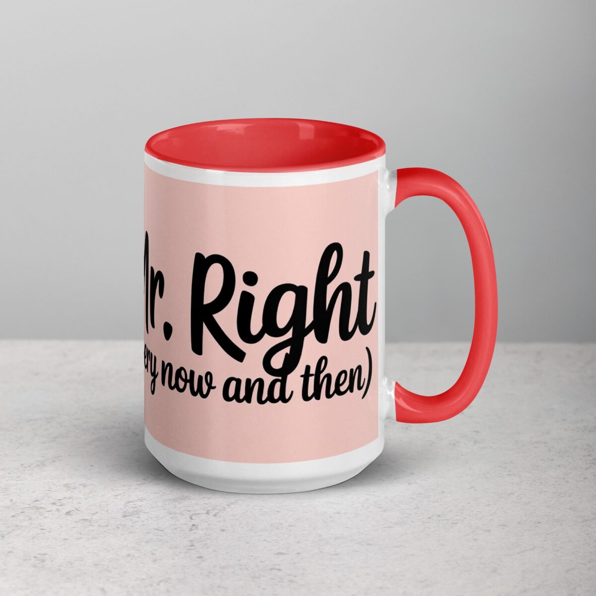Mr. Right (Every Now and Then) Husband Coffee Mug - Image 12
