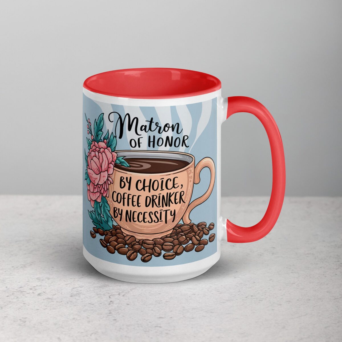 Matron of Honor by Choice, Coffee Drinker by Necessity - Image 12