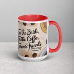 For the Bride, For the Coffee, Forever Friends - Image 12