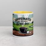 Caffeinated and Ready to Tee Off Golf Mug - Image 19