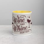 Wine and Whine Partner Coffee Mug & Tea Cup - Image 19