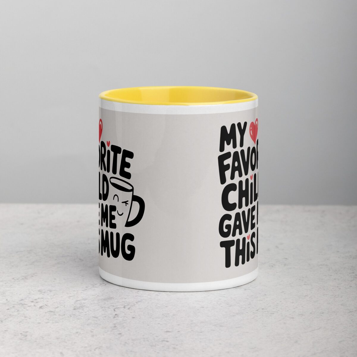 My Favorite Child Gave Me This Mug - Image 20