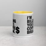 I’m Billing You for This Coffee Break Lawyer Mug - Image 18