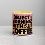I Object to Mornings Without Coffee Lawyer Mug - Image 19