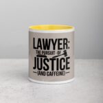 Lawyer: The Pursuit of Justice (and Caffeine) Mug - Image 19