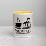 Coffee First, Courtroom Later Lawyer Mug - Image 19