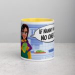 If Nanny Can’t Do It, No One Can Coffee Mug - Image 19