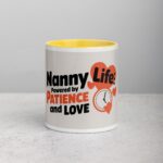 Nanny Life: Powered by Patience and Love Coffee Mug - Image 19