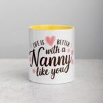 Life is Better with a Nanny Like You Coffee Mug - Image 19