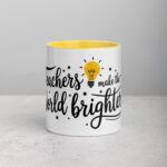Teachers Make the World Brighter Coffee Mug - Image 19