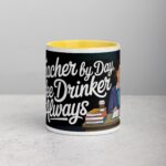 Teacher by Day, Coffee Drinker by Always Mug - Image 19