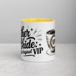Father of the Bride: The Original VIP Coffee Mug - Image 19