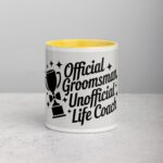 Official Groomsman, Unofficial Life Coach Coffee Mug - Image 19