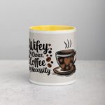 Wifey by Choice, Coffee by Necessity - Image 19