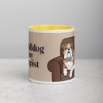 My Bulldog Is My Therapist Coffee Mug & Tea Cup - Image 19