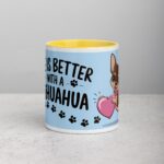 Life Is Better with a Chihuahua Coffee Mug - Image 19
