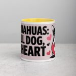 Chihuahuas: Small Dog, Big Heart Coffee Mug - Image 19