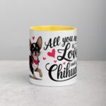 All You Need Is Love (And a Chihuahua) Coffee Mug - Image 19