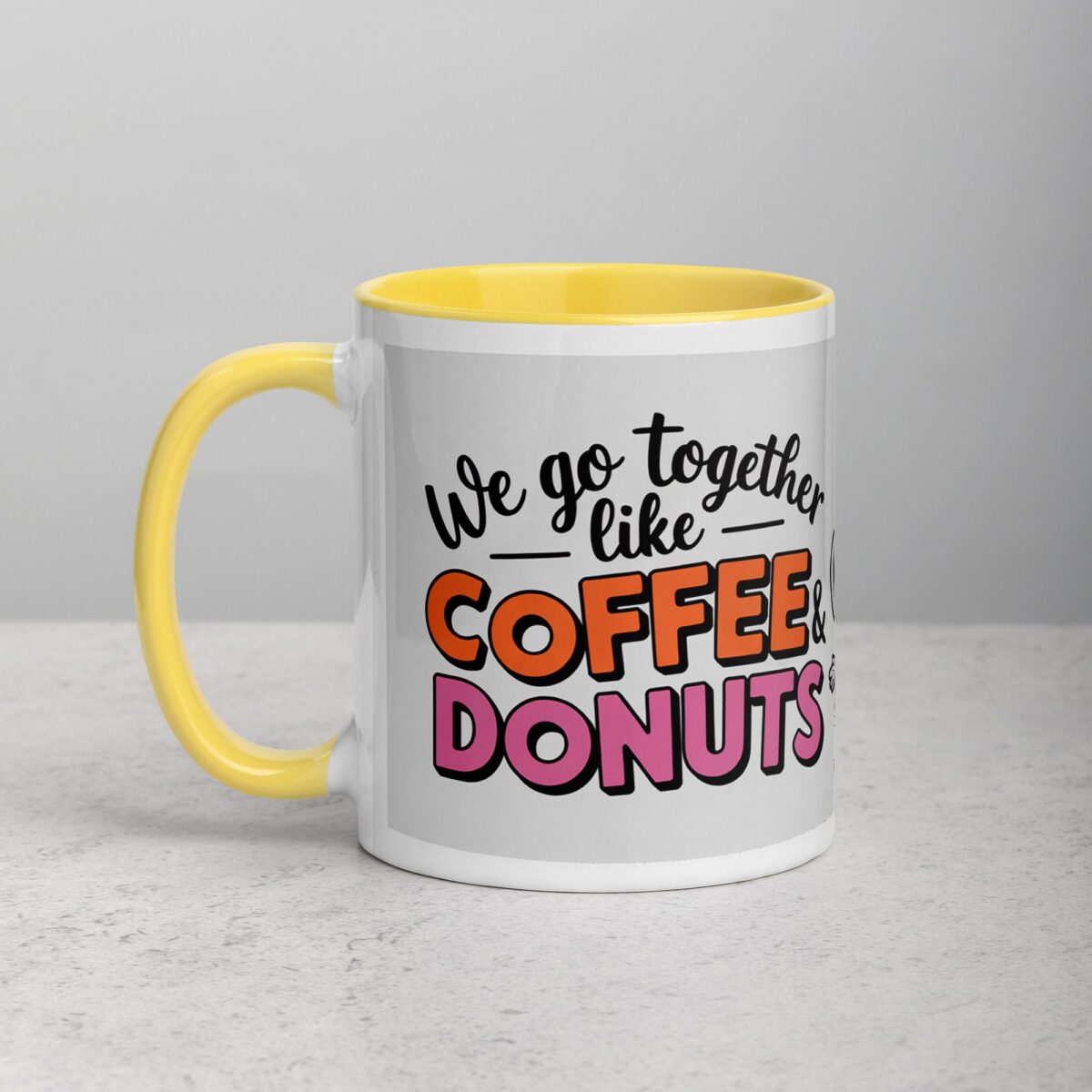We Go Together Like Coffee & Donuts Friend Mug - Image 20