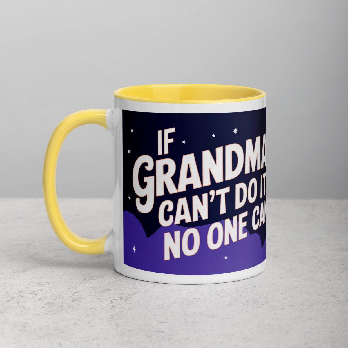 If Grandma Can’t Do It, No One Can Coffee Mug - Image 20