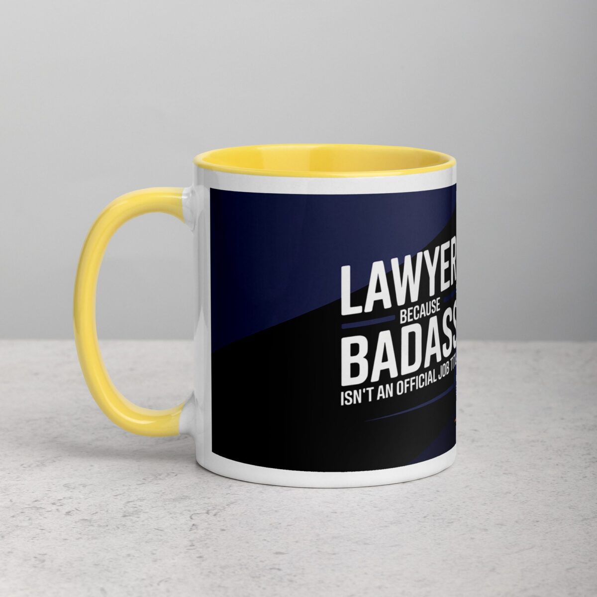 Lawyer: Because Badass Isn’t an Official Job Title Coffee Mug - Image 20