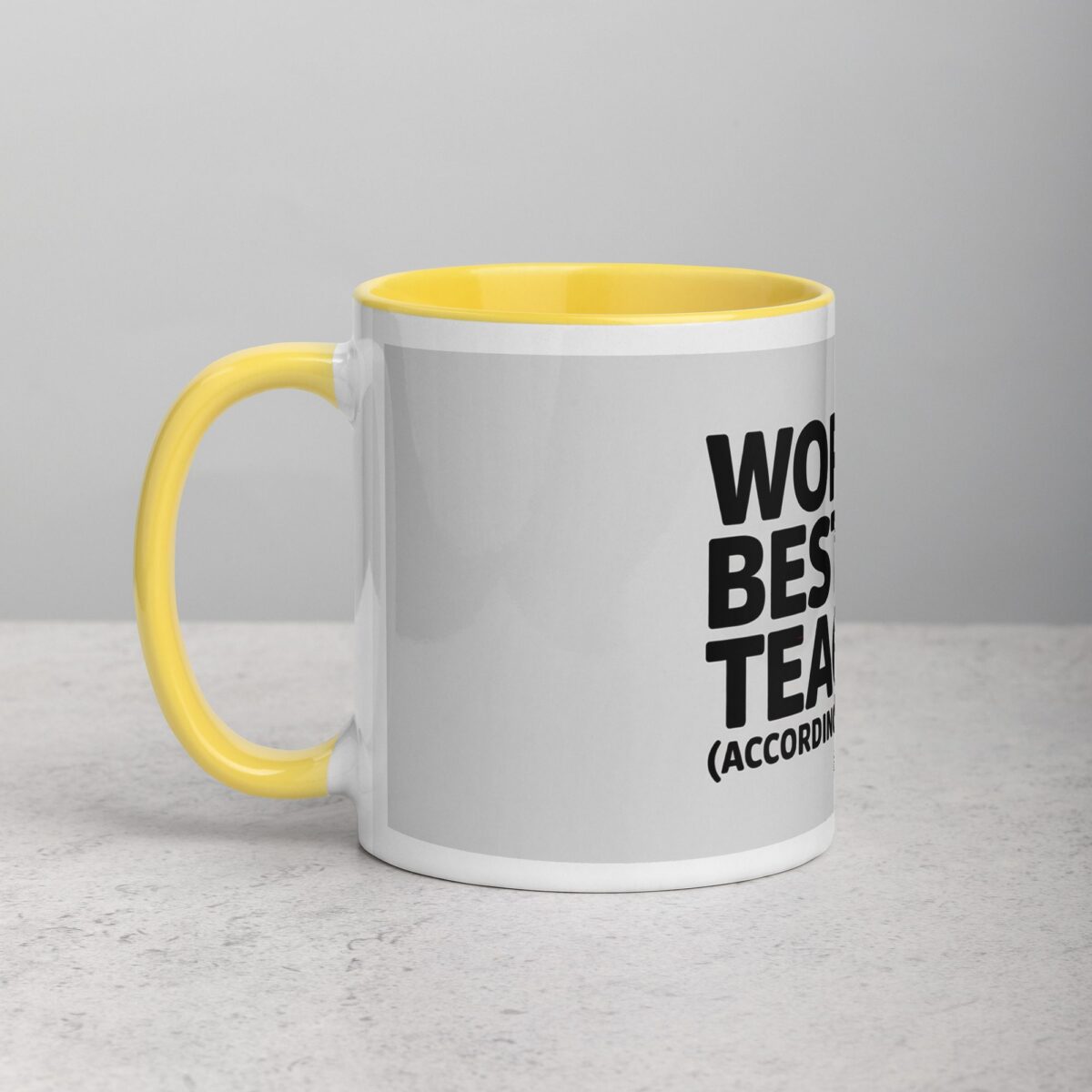 World’s Best Teacher (According to This Mug) - Image 20