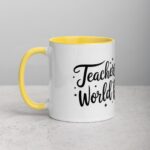 Teachers Make the World Brighter Coffee Mug - Image 20