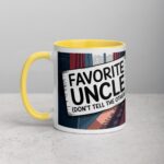 Favorite Uncle (Don’t Tell the Others) Coffee Mug - Image 20