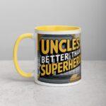 Uncles: Better Than Superheroes Coffee Mug - Image 20