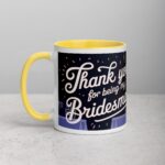 Thank You for Being My Bridesmaid Fun Coffee Mug - Image 20